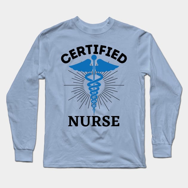 Certified Nurses Day Long Sleeve T-Shirt by UltraPod